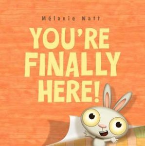 You’re Finally Here!