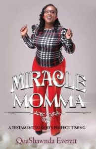Miracle Momma: A Testament To God’s Perfect Timing